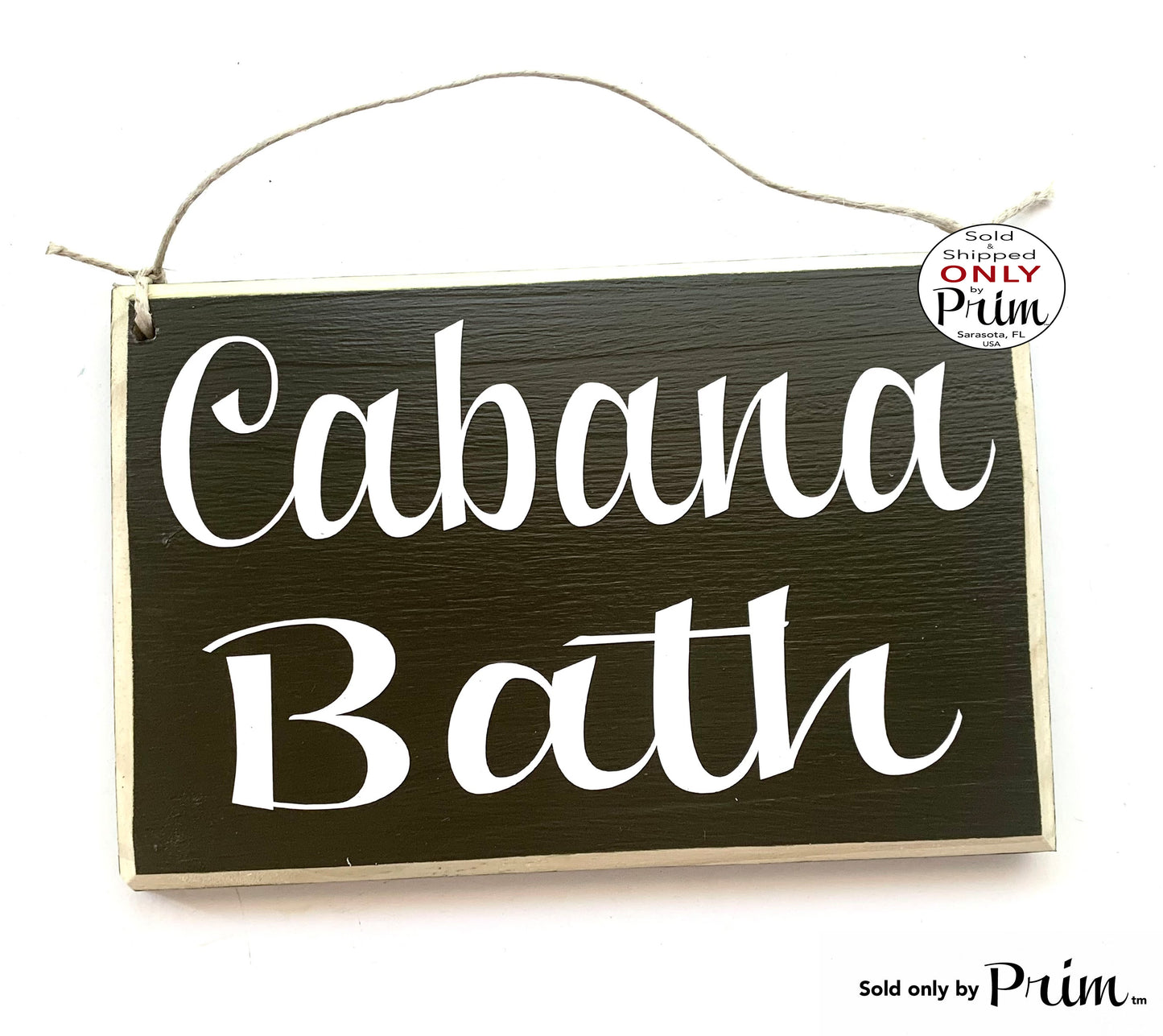 Designs by Prim 8x6 Cabana Bath Custom Wood Sign Pool Beach House Bathroom Restroom Outhouse The Loo Potty Guest Washroom Hotel Spa Door Plaque Hanger