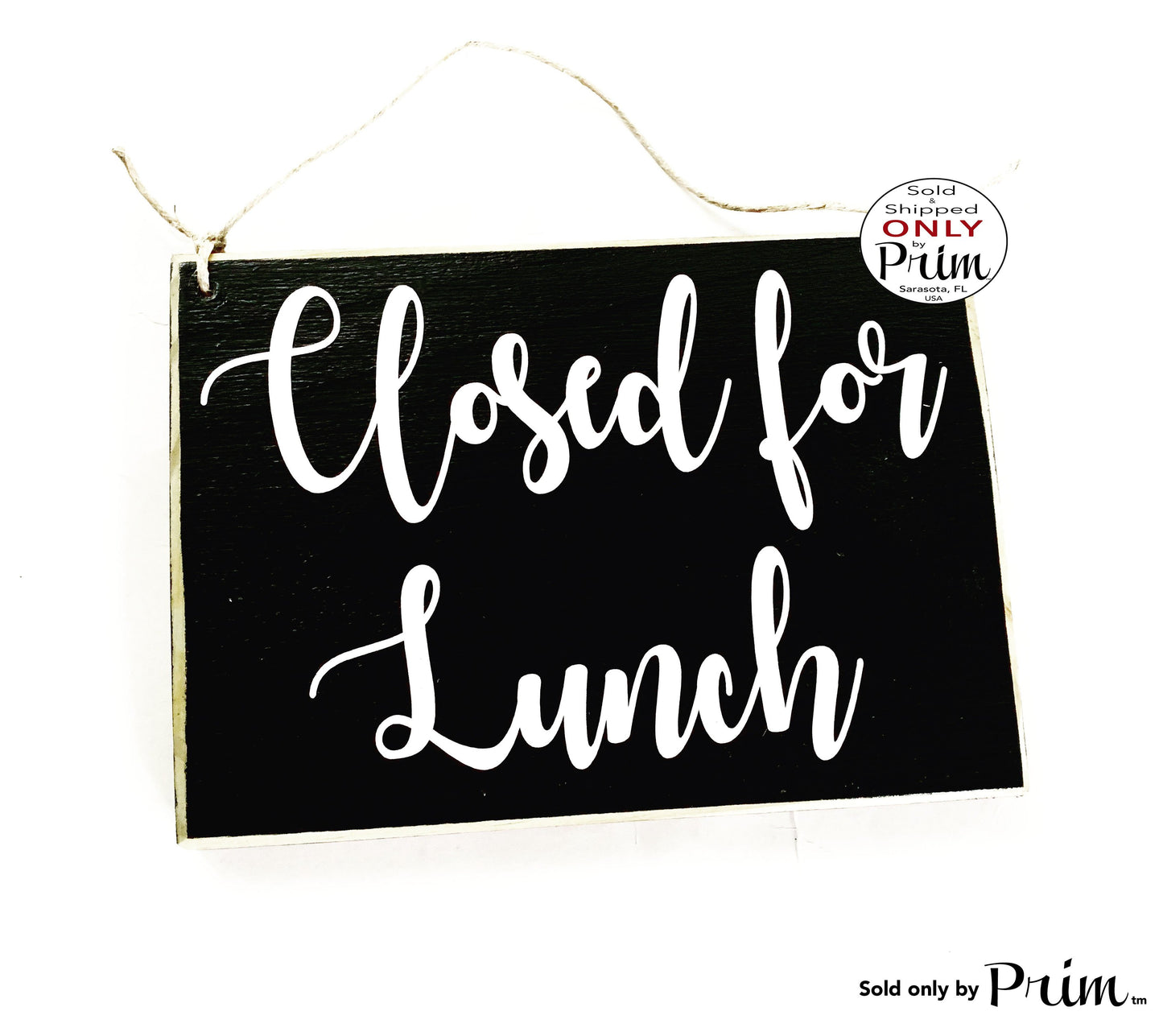 8x6 Closed for Lunch (Choose Color) Dining On Break Room Food Kitchen Office Cubicle Work Busy Be Back Soon Custom Wood Spa Business Sign