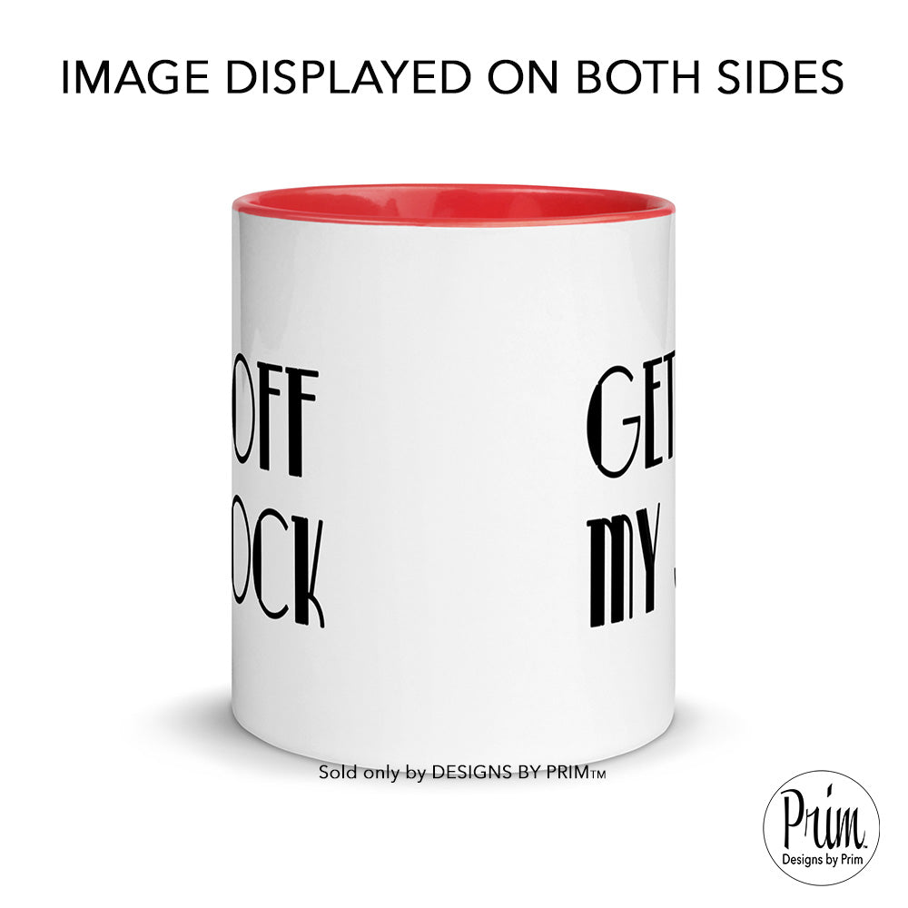 Designs by Prim Get Off My Jock Bethenny Frankel 11 Ounce Ceramic Mug | Real Housewives of New York City Bravo Franchise Funny Sayings Quote Tea Coffee Cup