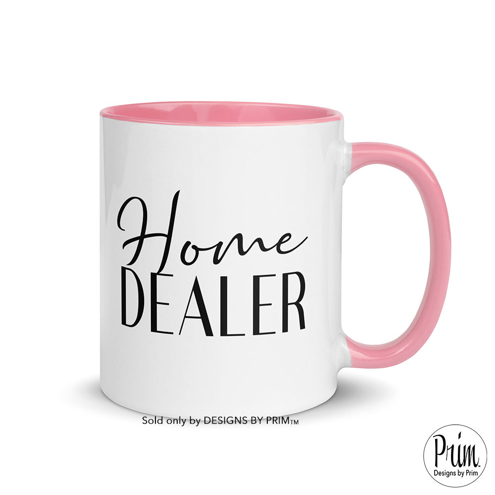 Designs by Prim Home Dealer 11 Ounce Ceramic Mug | Real Estate Realtor Closing Day Seller Sold By Buy Homes Realtor Gift Ideas Coffee Tea Cup