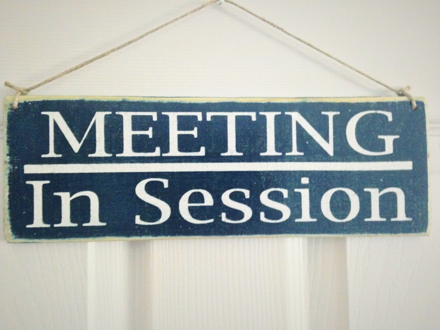 12x4 Meeting In Session Wood Business Sign