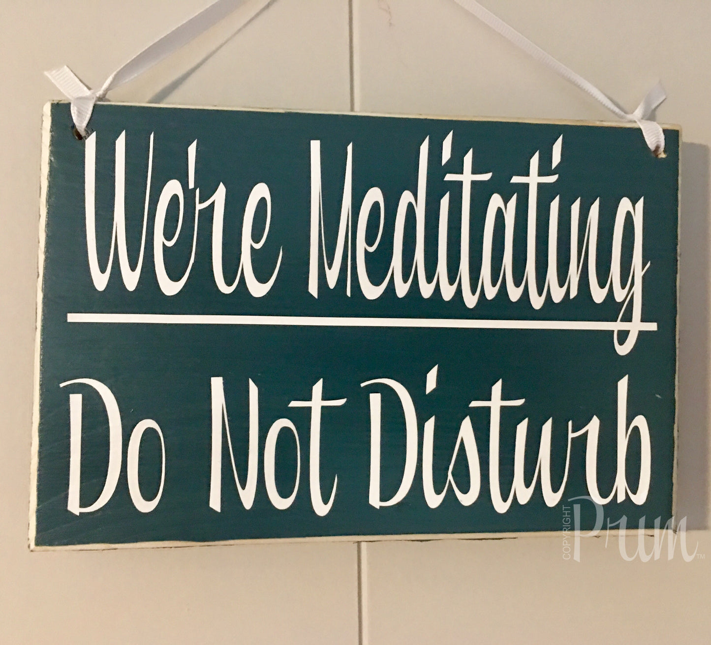 10x8 We're Meditating Wood Ohm Om Namaste Sign