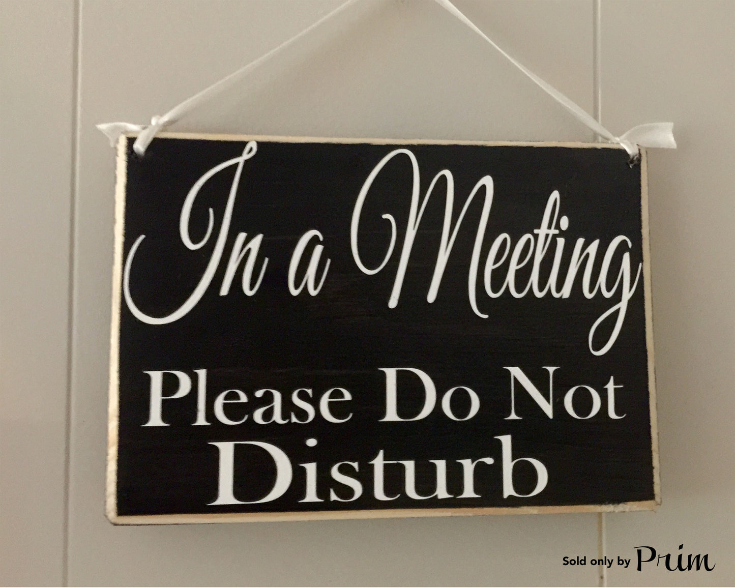 8x6 In A Meeting Please Do Not Disturb Wood Business In Progress Sign