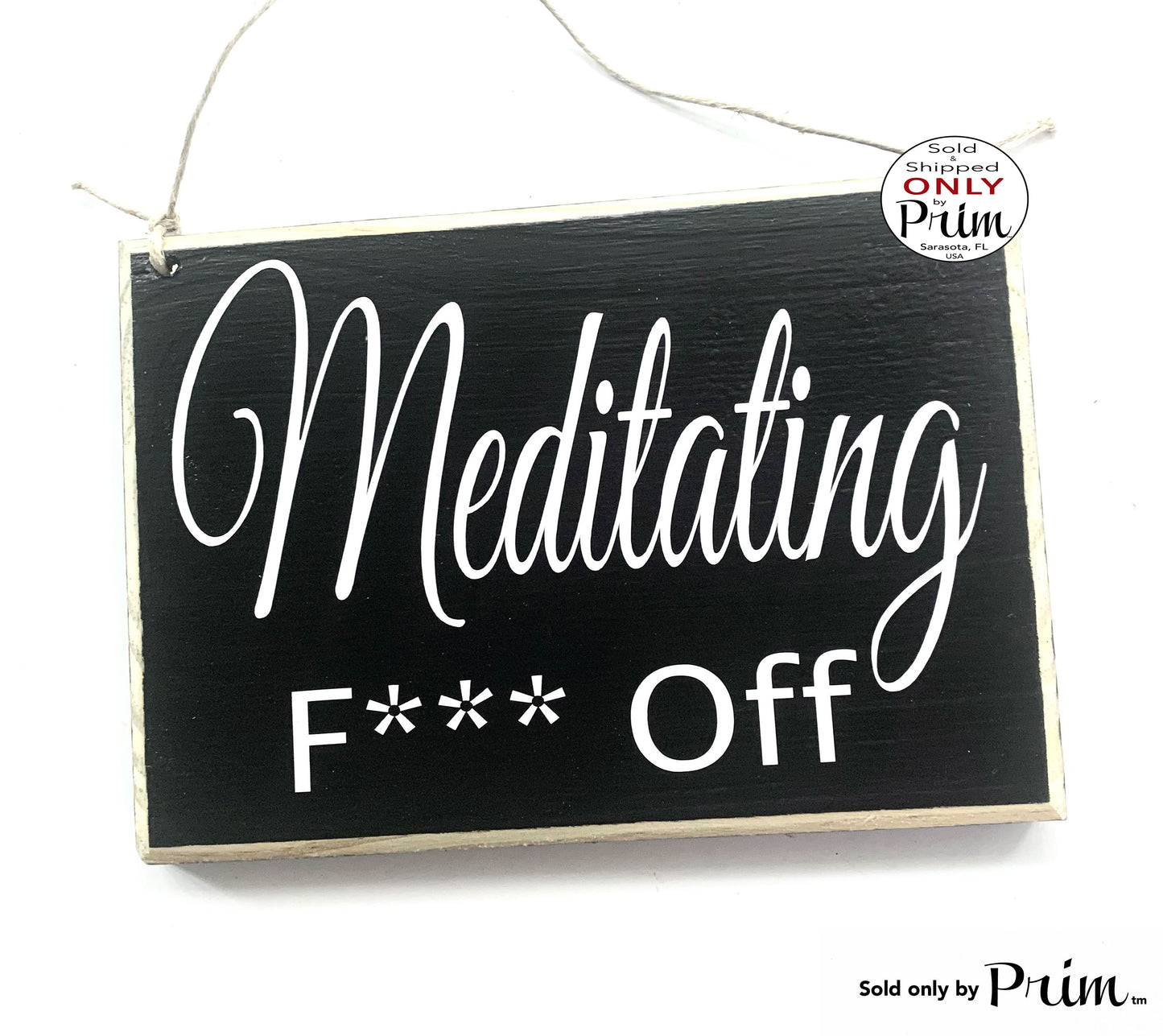 Designs by Prim 8x6 Meditating F off Custom Wood Sign Session Please Do Not Disturb Shhh Yoga Relaxation Progress Meditate Om Zen Quiet Please Door Plaque