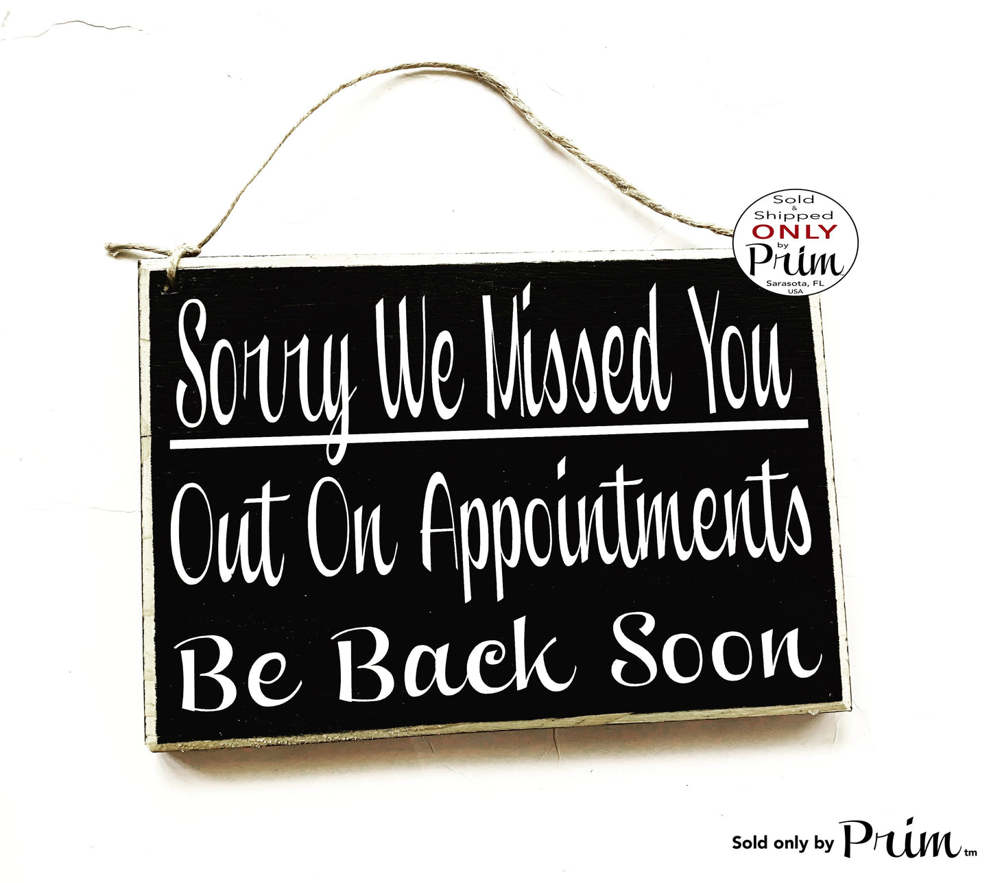 10x8 Sorry We Missed You Out On Appointments Be Back Soon Custom Wood Sign | Office Business Closed Come Again Soon Wall Door Hanger Plaque