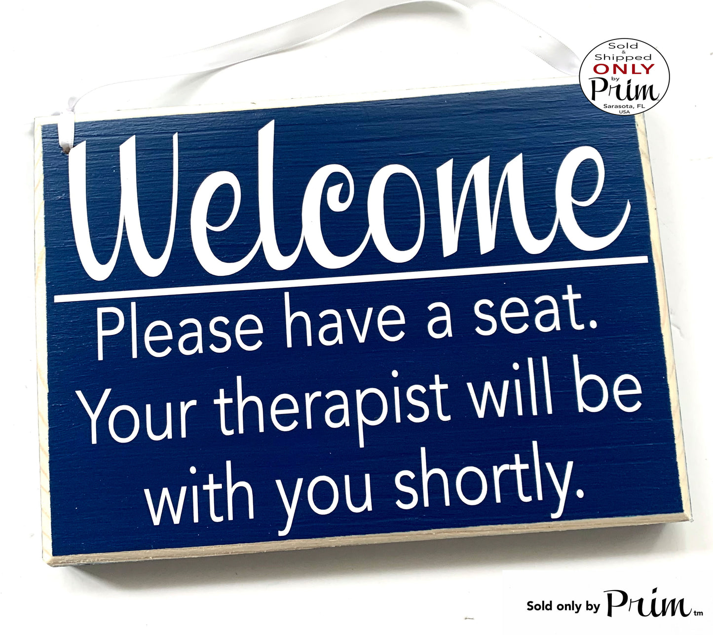 10x8 Welcome Please Have a Seat Your Therapist Will Be With You Shortly Custom Wood Sign | Client Clinic Office In Session Meeting Plaque Designs by Prim
