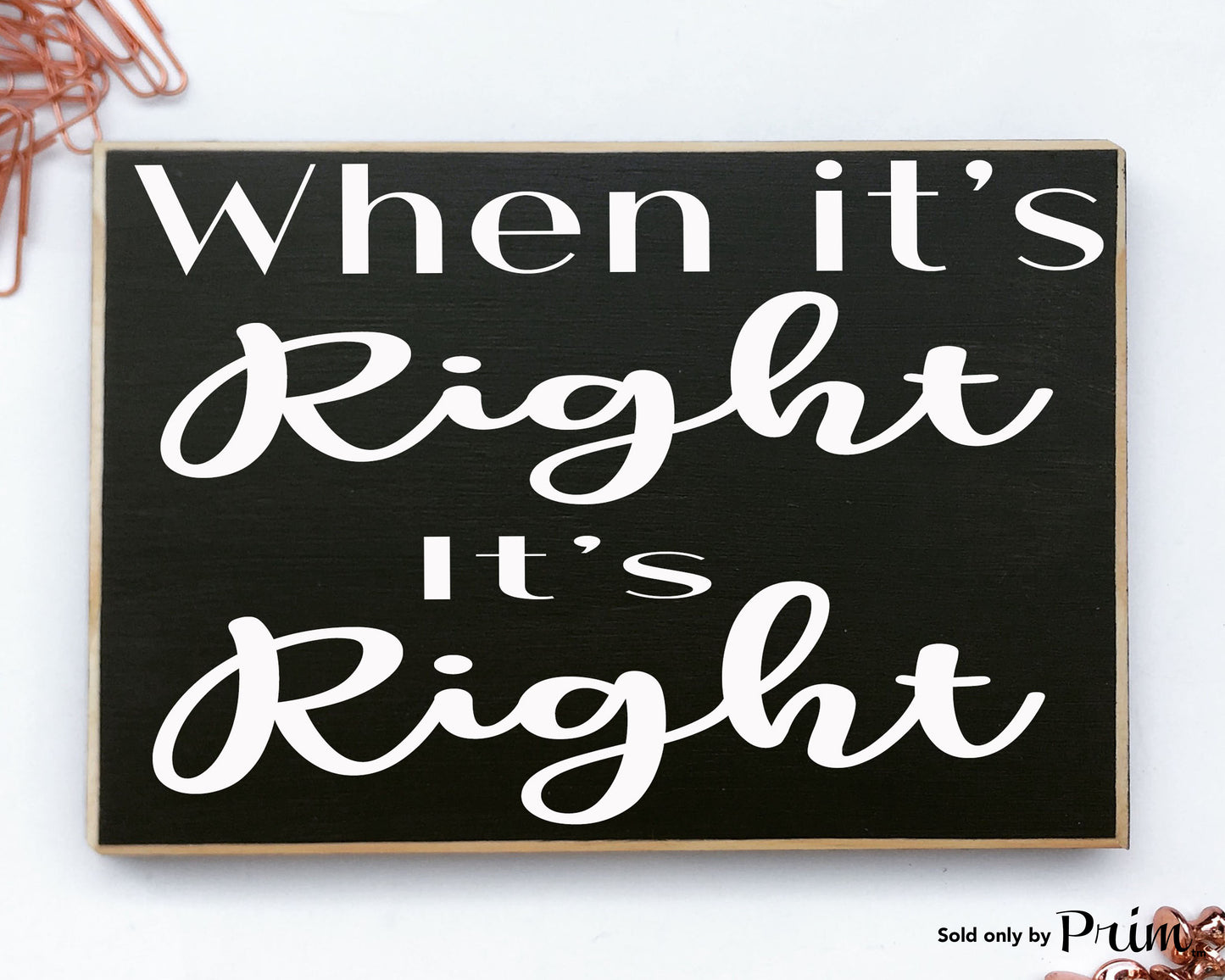 When It's Right Custom Wood Sign Wedding Soulmates Love Perfect Each Other The Best Is Yet To Come His Hers Life Love Happiness Plaque