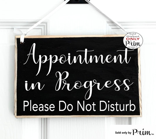Designs by Prim 8x6 Appointment In Progress Please Do Not Disturb Custom Wood Sign Exam Room In Use In Session Treatment Therapy Service Office Door Plaque