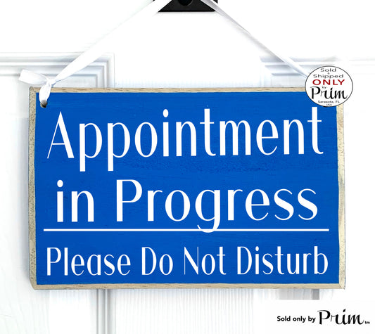 Designs by Prim 8x6 Appointment In Progress Please Do Not Disturb Custom Wood Sign Exam Room In Use In Session Treatment Therapy Service Office Door Plaque