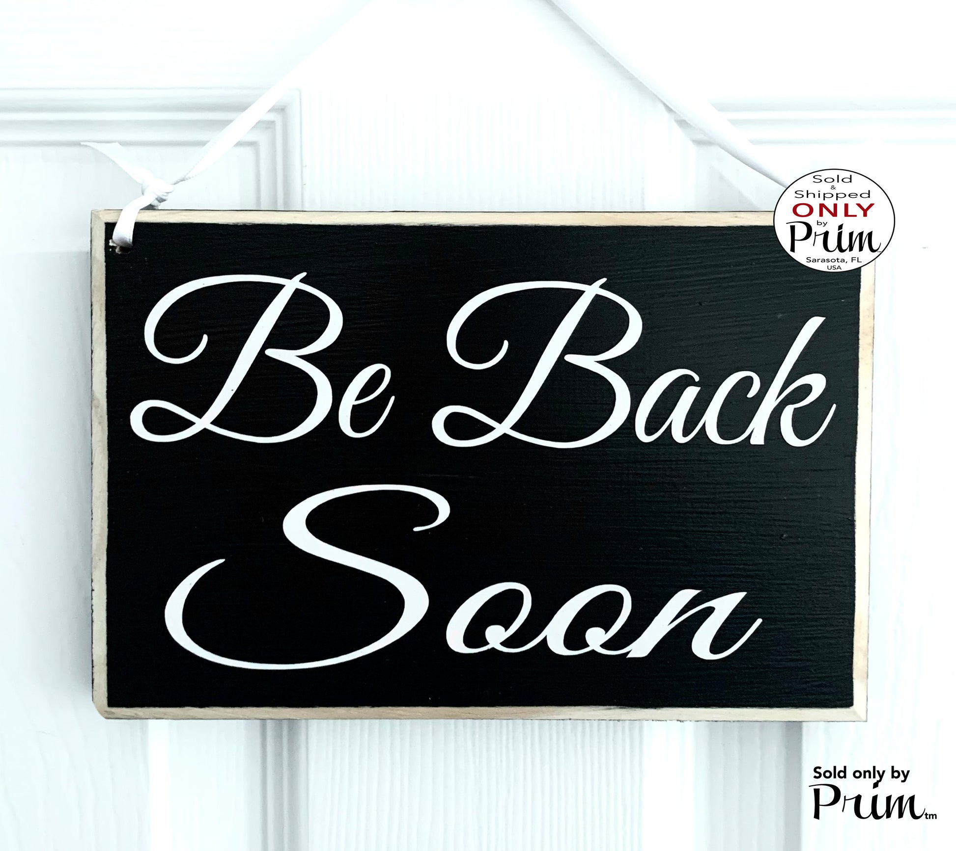 Designs by Prim 8x6 Be Back Shortly Custom Wood Sign I'll We'll Be Right Back Closed Come Soon Please Wait Unavailable Office Business Door Hanger Plaque