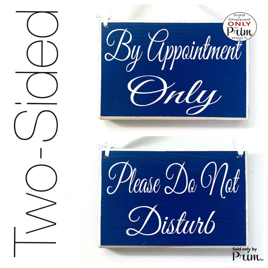 Designs by Prim 8x6 By Appointment Only Please Do Not Disturb Custom Wood Sign | With a Patient Client Doctor Nurse Therapy Office Progress Session Plaque