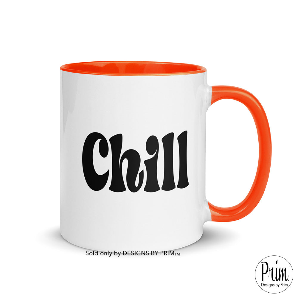 Designs by Prim Chill Funny 11 Ounce Ceramic Coffee Mug | Calm Down Keep Calm Chilling Peace Zen Fun Tea Cup