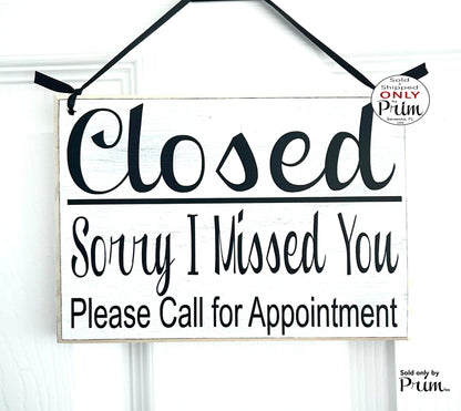 Designs by Prim Closed Sorry I Missed You Call for Appointment Custom Wood Sign | Be Back Soon Come Again Gone for Day Business Hours Office Door Hanger