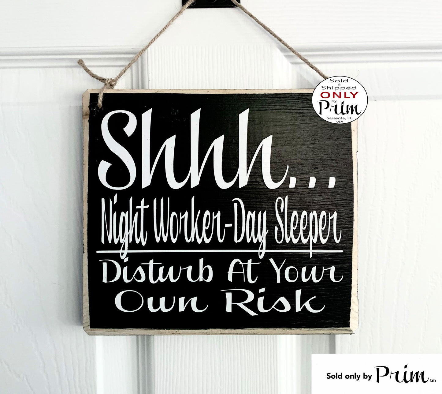 Designs by Prim 8x8 Shhh Day Sleeper Night Worker Disturb at Your Own Risk Custom Wood Sign Nurse Graveyard Shift Please Do Not Disturb Knock Napping