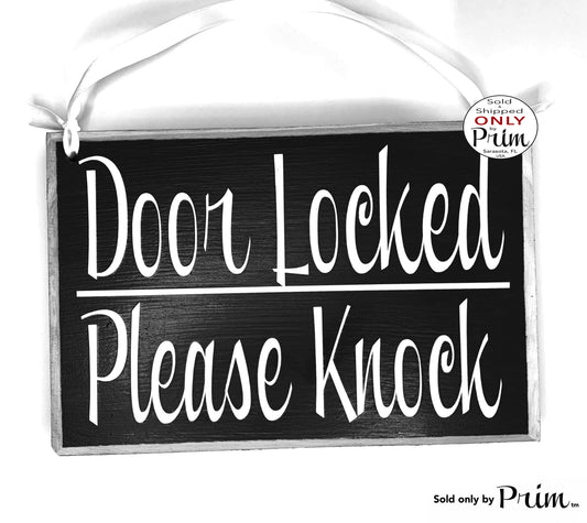 Designs by Prim 8x6 Door Locked Please Knock Door Custom Wood Sign | Office Business Front Entrance Closed Do Not Enter Private Residence Staff Only Plaque