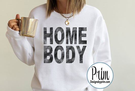 Designs by Prim Homebody Unisex Sweatshirt | Introvert Indoorsy Stay at Home Work from Home Social Distance Long Sleeve Tee