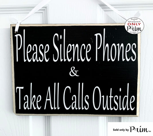 Designs by Prim 10x8 Please Silence Phones and Take All Calls Outside Custom Wood Sign Please Refrain From Talking on Your Cell Shhh Quiet Door