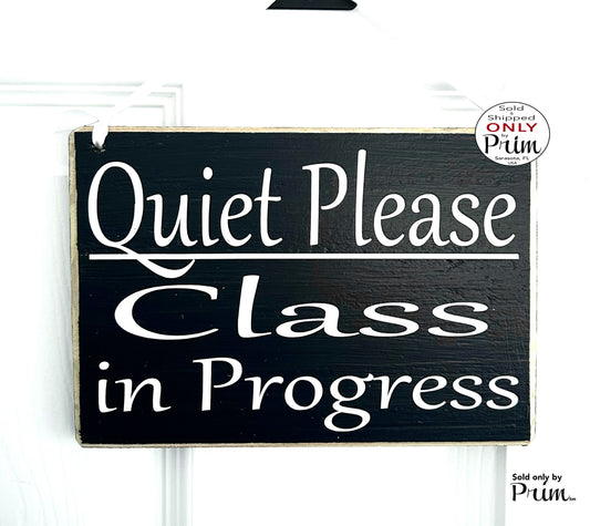 Designs by Prim 8x6 Quiet Please Class in Progress Custom Wood Sign In Session Do Not Disturb Teacher School Students Testing Soft Voices Door Plaque