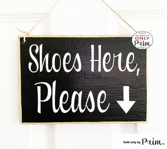 Designs by Prim 8x6 Shoes Here Please Arrow Directional Custom Wood Sign Remove Your Shoes Bare Your Soles Welcome Come On In Wall Door Plaque