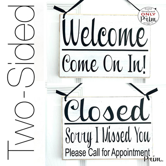 Designs by Prim Two Sided 8x6 Welcome Come On In Closed Sorry I Missed You Call for Appointment Custom Wood Sign | Open Business Hours Office Door Hanger