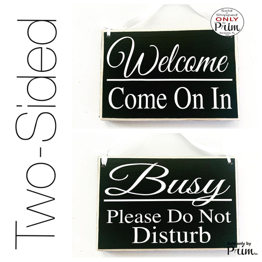 Two Sided 8x6 Welcome Come On In Busy Please Do Not Disturb Custom Wood Sign Unavailable Meeting Come Back Later Office Door Hanger Designs by Prim