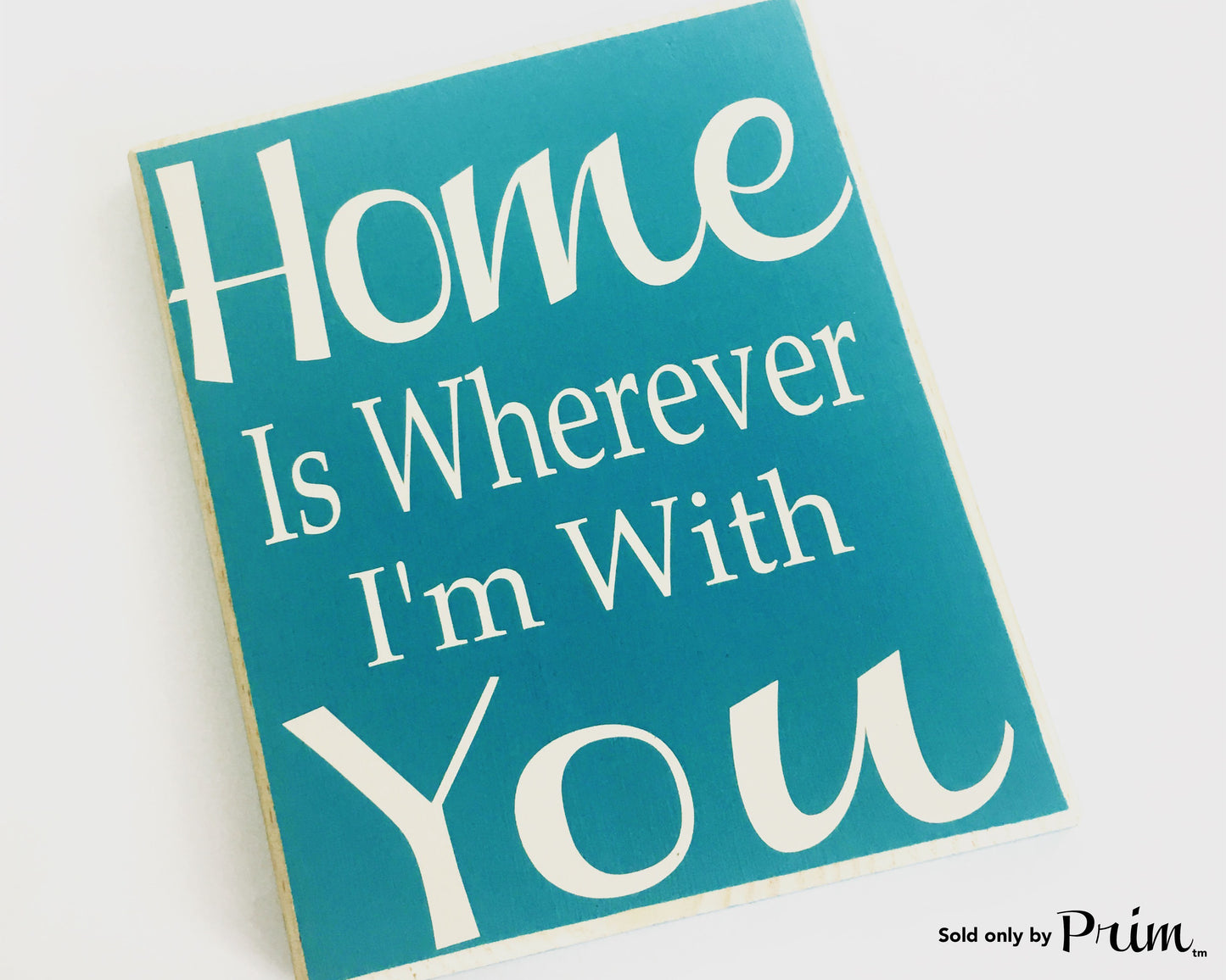 10x12 Home Is Wherever I'm With You Custom Wood Sign Home Sweet Home My Heart Is Where My Family Is