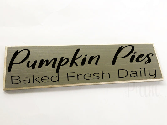 Pumpkin Pies Baked Fresh Daily Custom Wood Fall Autumn Harvest Kitchen Sign