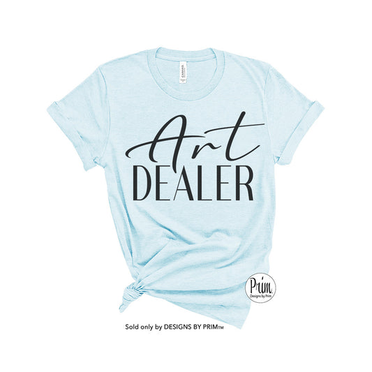 Designs by Prim Art Dealer Soft Unisex T-shirt |. Gallery Owner Sales Rep Artist Painting Dealer Abstract Gallery Expert Graphic Tee Top