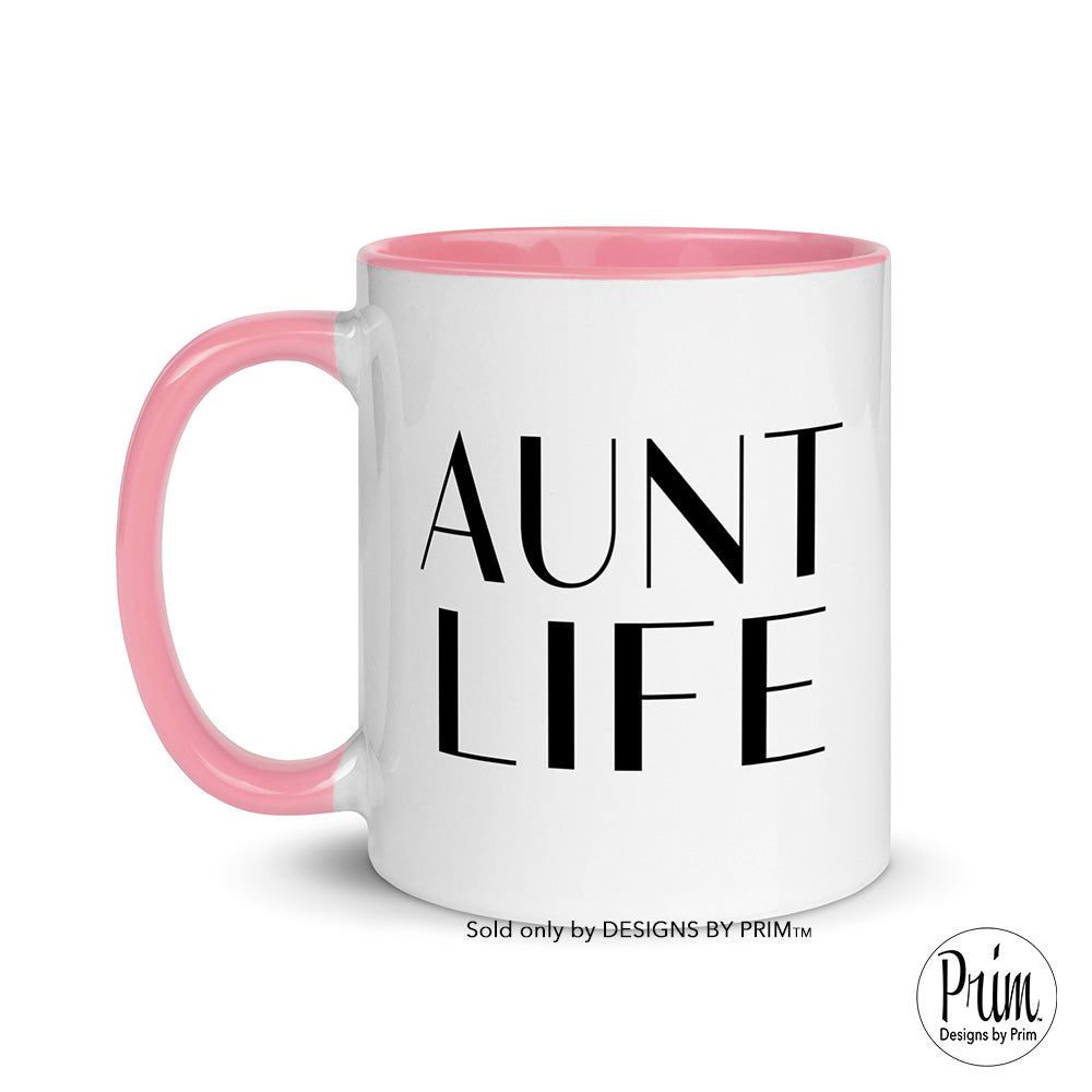 Designs by Prim Aunt Life 11 Ounce Ceramic Mug | Cool Auntie Gift for Sister Pregnancy Announcement to Aunt Funny Graphic Coffee Tea Cup
