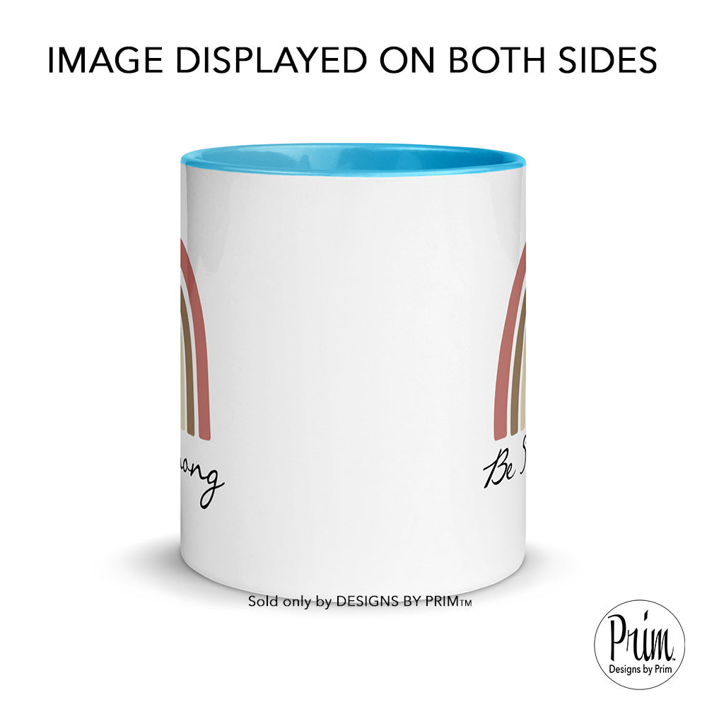 Designs by Prim Be Strong Boho Rainbow 11 Ounce Ceramic Mug | Women Inspirational Positive Kindness Quote Love Heart Rainbow Graphic Coffee Tea Mug copy