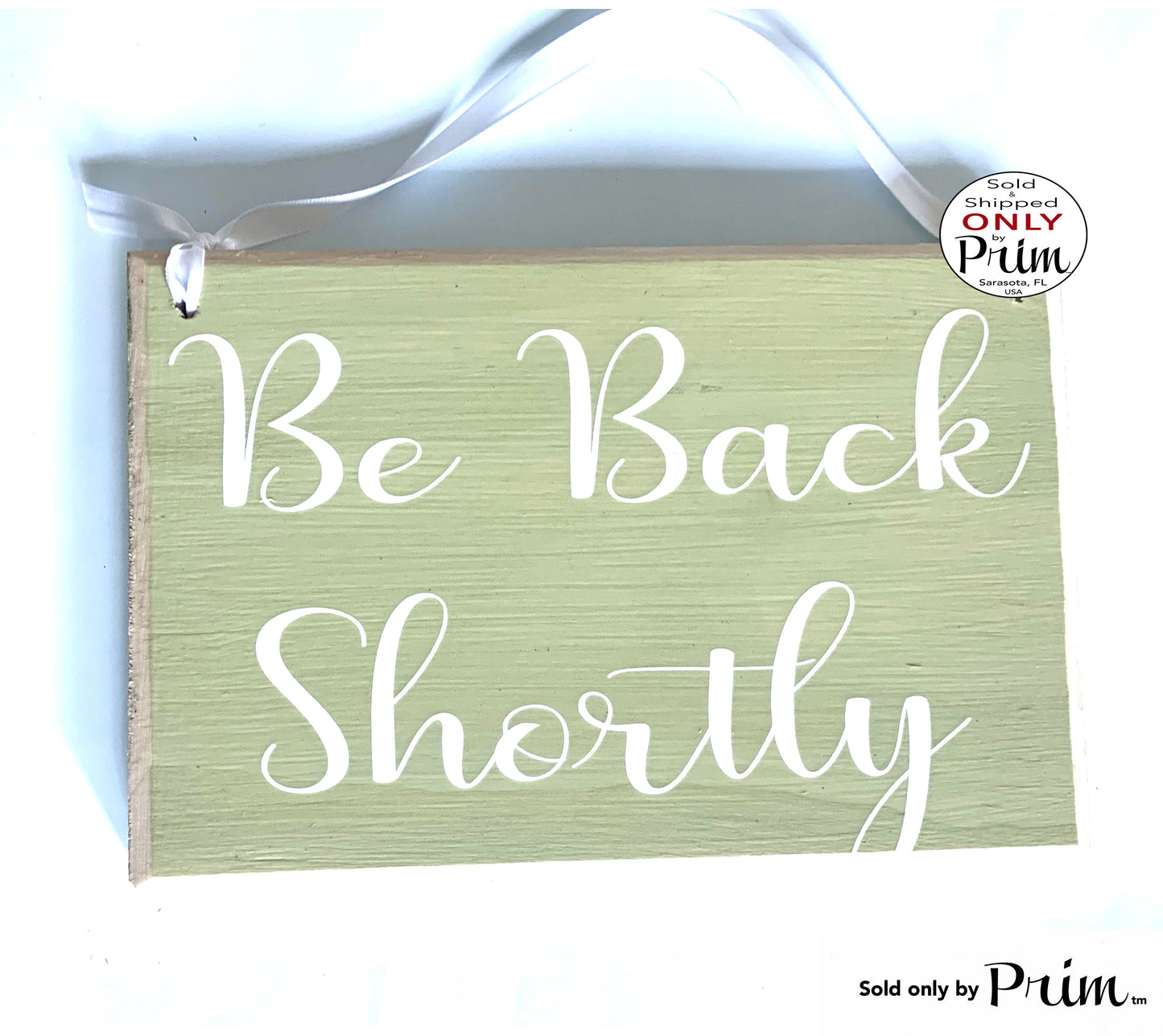 Designs by Prim 8x6 Be Back Shortly Custo Wood Sign I'll We'll Be Right Back Closed Come Soon Please Wait Unavailable Office Business Door Hanger Plaque