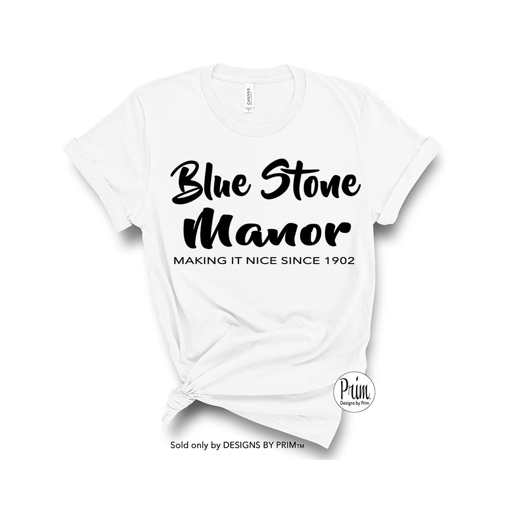 Designs by Prim Blue Stone Manner Making It Nice Since 1902 Dorinda Medley Unisex T-Shirt | The Real Housewives of New York City Bravo Franchise Sayings Tee