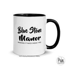 Load image into Gallery viewer, Designs by Prim Blue Stone Manner Making It Nice Since 1902 Dorinda Medley 11 Ounce Mug | The Real Housewives of New York City Bravo Franchise Sayings Cup
