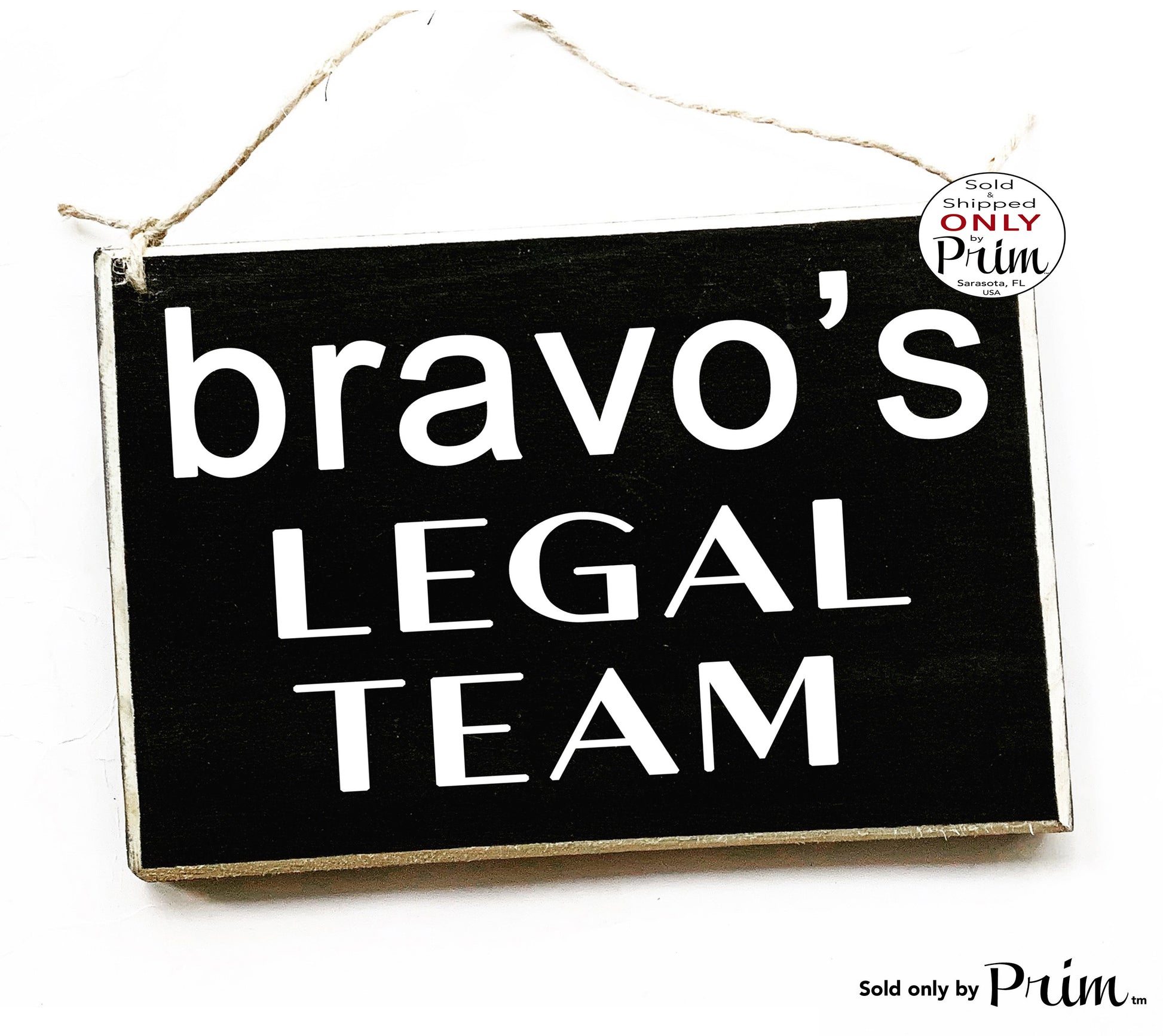 Designs by Prim 8x6 Bravo's Legal Team Funny Custom Wood Sign | Rhobh Rhoa Rhoslc Rhop Rhonj Rhoc Rhod RHONY Bravo Fan Franchise Housewives Reality Plaque