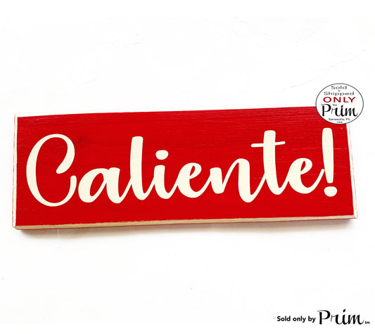12x4 Caliente! Custom Wood Sign Spanish Hot Kitchen Eat Dining Room Chef Cook Restaurant Wall Decor Hanger Door Plaque