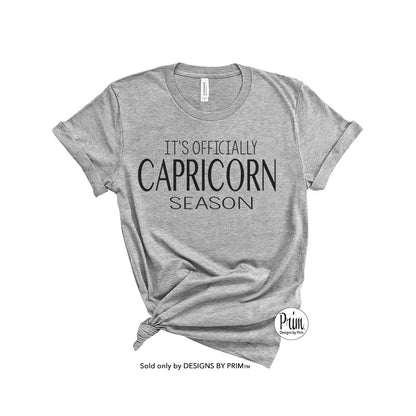 Designs by Prim It's Officially Capricorn Season Soft Unisex T-Shirt | Constellation Zodiac Astrology Horoscope Birthday Gift Graphic Tee