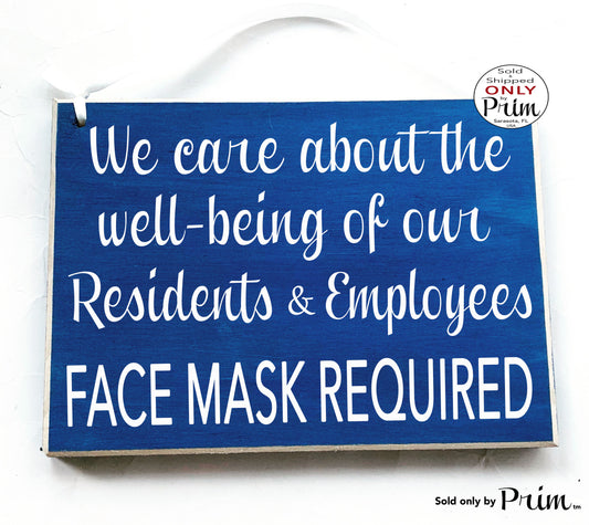 10x8 We Care About The Well Being Of Our Residents and Employees Face Mask Required Custom Wood Sign | Flu Nursing Home Elderly Door Plaque