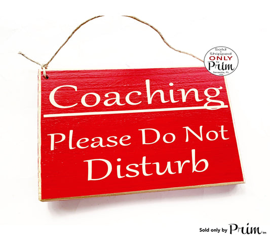 8x6 Coaching Please Do Not Disturb Custom Wood Sign In Session Teacher School Progress Life Therapy Class Testing Silence Quiet Door Plaque