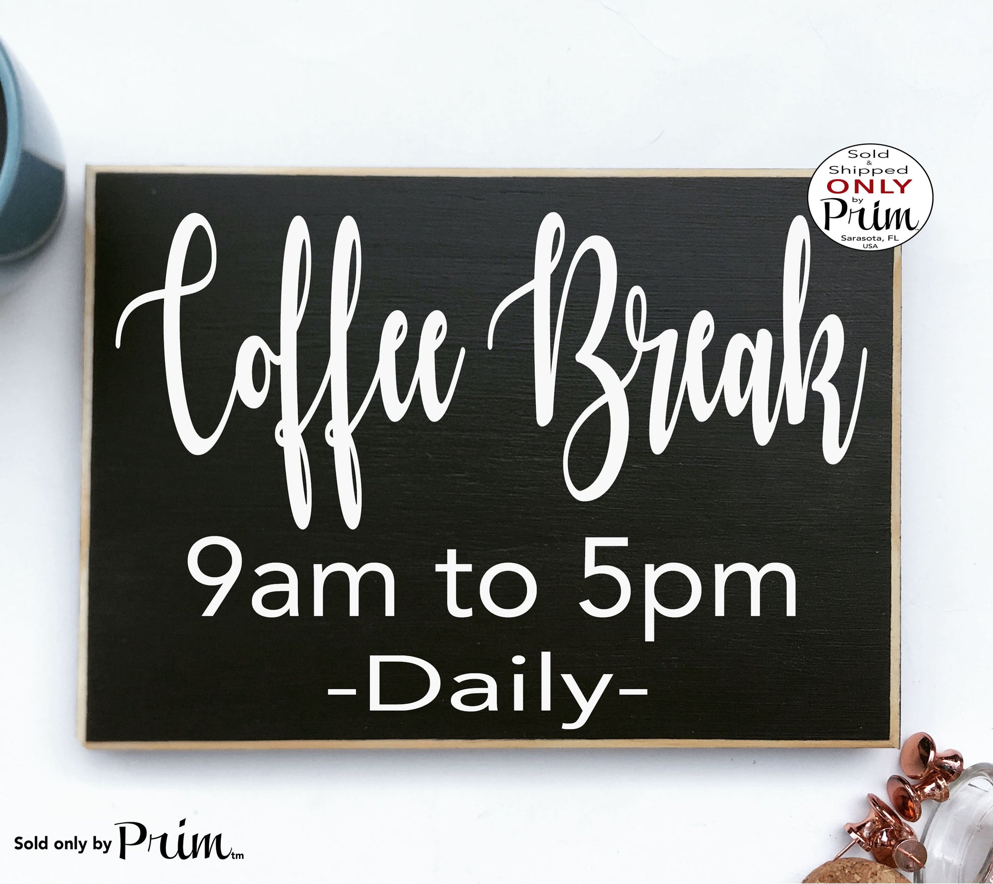 COFFEE BREAK Custom Wood Sign Funny Office Humor Time Kitchen Java Latte Brew Breakfast Morning No Coffee No Workee Wall Home Decor Plaque 