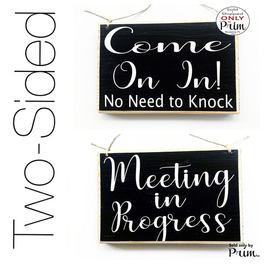 Two Sided 8x6 Come On In No Need To Knock Meeting In Progress Please Do Not Disturb Custom Wood Sign Welcome Therapy Conference Door Hanger
