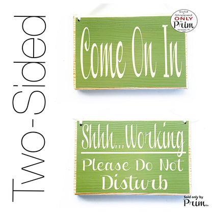 8x6 Come On In Shhh Working Please Do Not Disturb Custom Wood Sign | Office Busy Meeting Session In Progress Door Plaque | Mom Dad Working