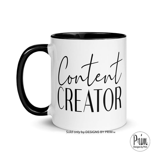 Designs by Prim Content Creator 11 Ounce Ceramic Mug | Instagram TikTok Facebook Youtube Digital Creator Content Gift Ideas Coffee Tea Mug