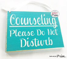 Load image into Gallery viewer, 8x6 Counseling Please Do Not Disturb Custom Wood Sign Counselor In Session Progress Therapy Be With You Shortly Private Meeting