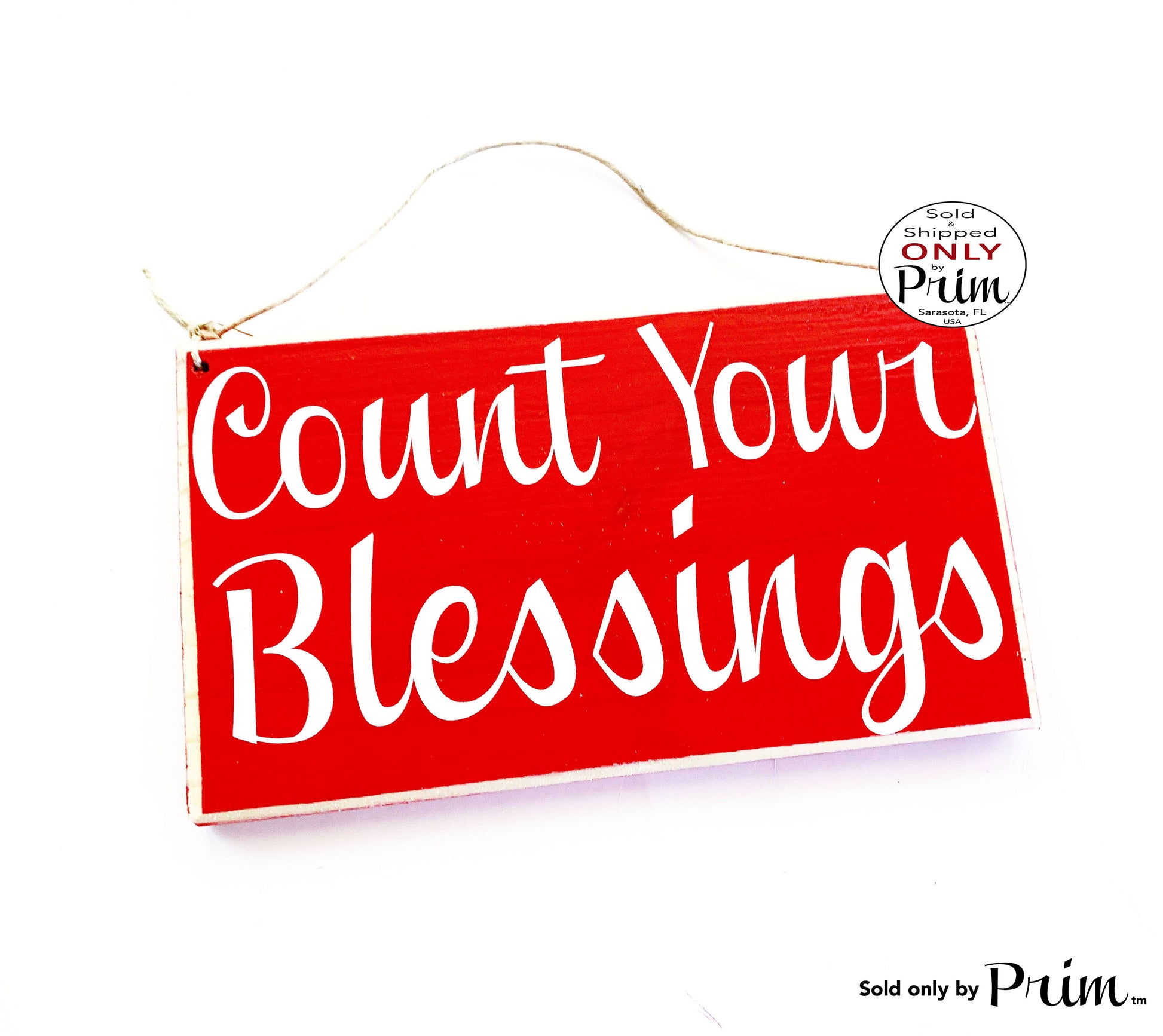 10x6 Count Your Blessings Custom Wood Sign|Blessed Cherish Love This Too Shall Pass Thankful Happiness Inspirational Motivational  Plaque