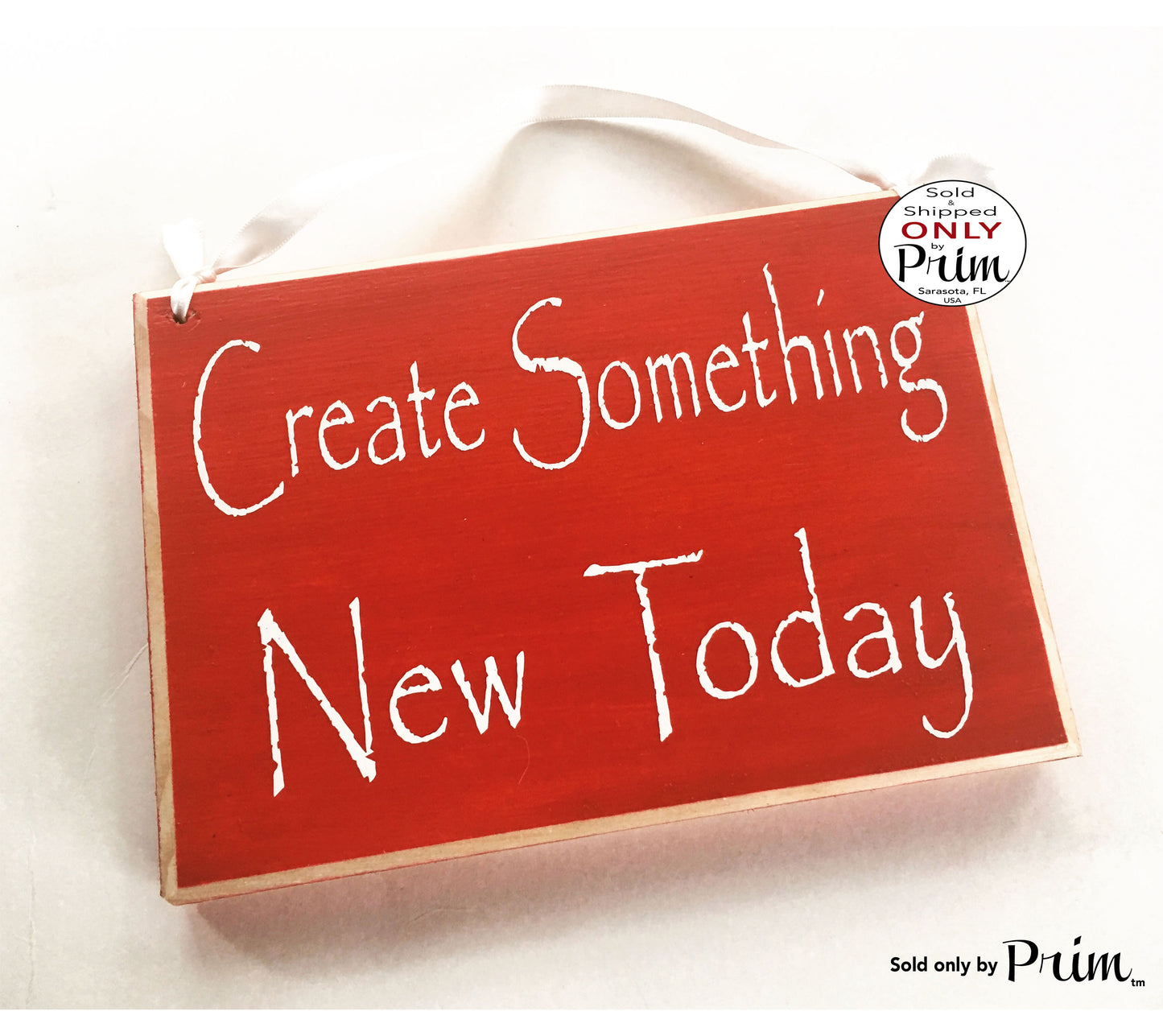 8x6 Create Something New Today (Choose Color) Inspirational Creative Motivational Welcome Wood Sign