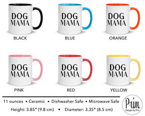 Designs by Prim Dog Mama Animal Lover 11 Ounce Ceramic Mug | Puppy Pet Dogs Paw Fur Mom Graphic Coffee Tea Cup