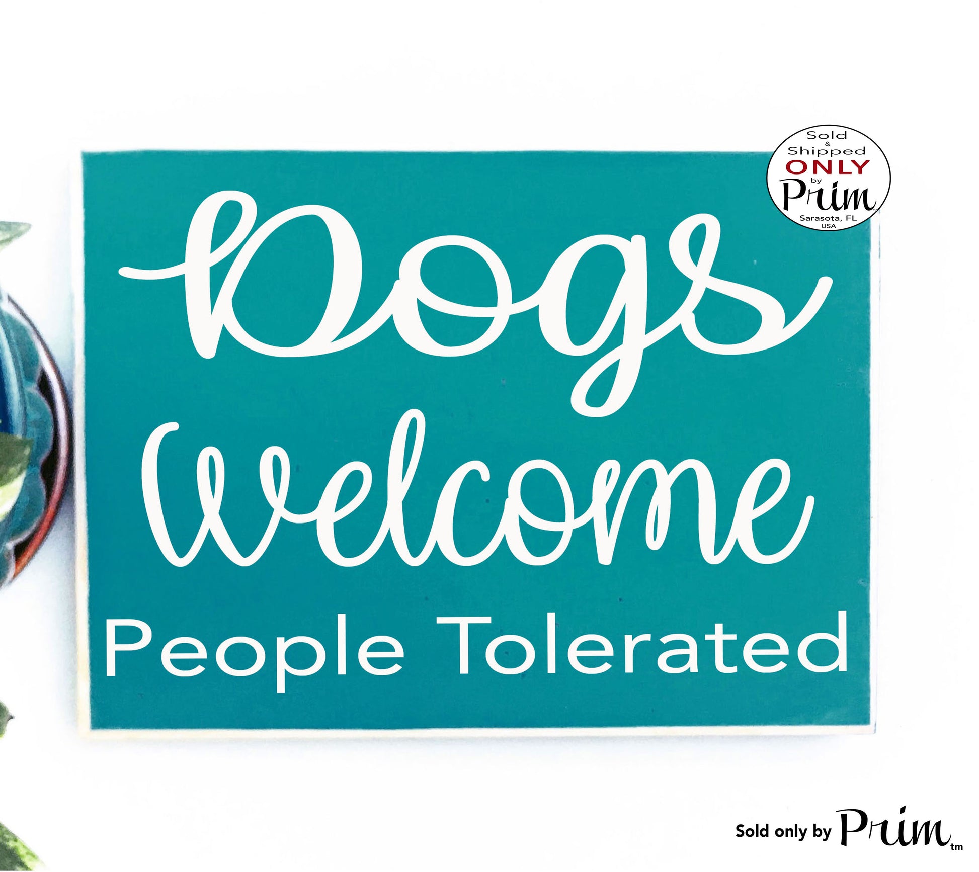 10x8 Dogs Welcome People Tolerated Funny Custom Wood Sign Animal Lover Welcome Dog Cat Fur Babies Hair Paws Wet Nose Plaque 