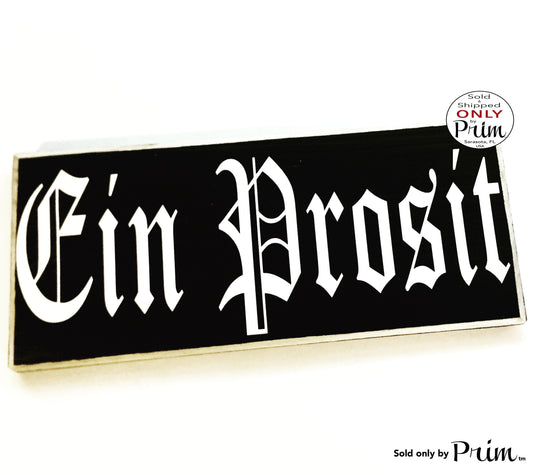 10x4 Bavarian Style EIN PROSIT German Custom Wood Sign To Your Health Oktoberfest Biergarten Deutsch Plaque
