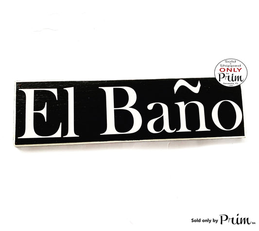14x4 El Bano Custom Wood Sign Spanish Restroom Bathroom Bath WC Mexican Decor Wall Door Plaque 