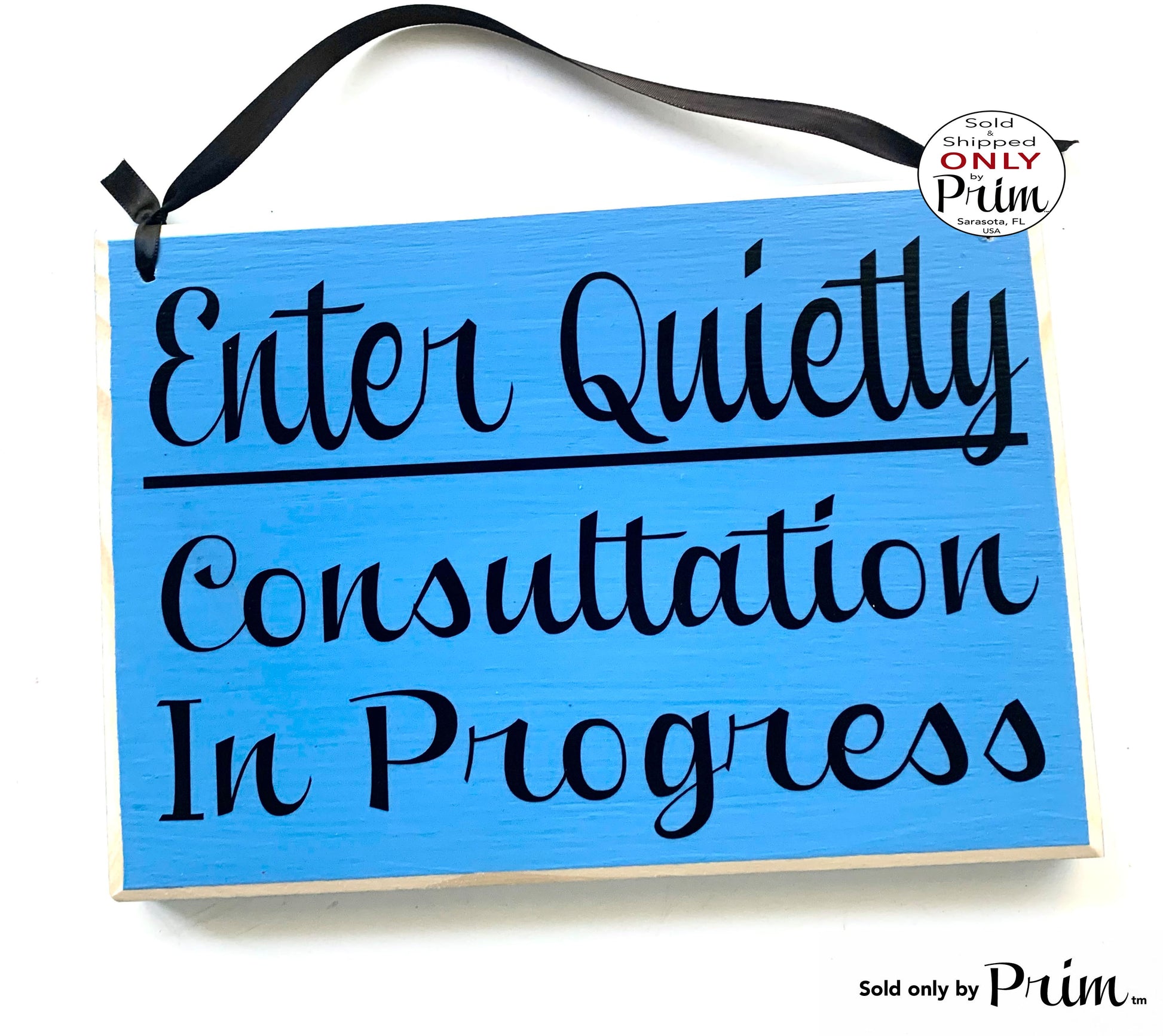 10x8 Enter Quietly Consultation In Progress Custom Wood Sign Session Soft Voices Spa Office Quiet Appointment Wall Decor Hanger Door Plaque Designs by Prim